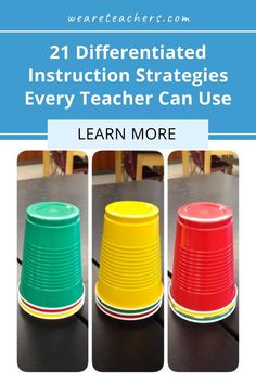 three different colored plastic cups sitting on top of a table with the words, learn more