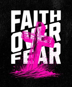 a pink cross with the words faith over fear in white letters on a black background