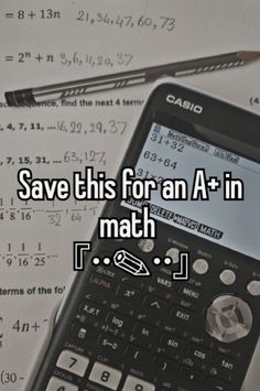 a calculator with the words save this for an a + in math