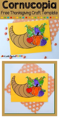 an image of a cornucopia thanksgiving card with the words free thanksgiving craft template