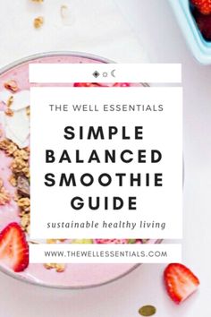 the well essentials simple balanced smoothie guide