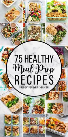 a collage of different meal preps with the words, 100 best meal prep recipes