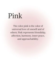 the color pink is the color of universal love of oneself and of others