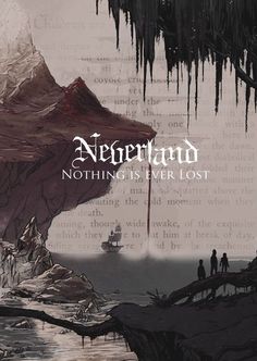 an image of a book cover with the title neverland nothing is ever lost