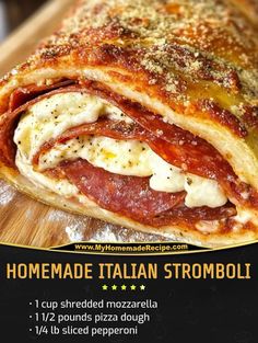 an advertisement for homemade italian stromboli with meat and cheese in the middle