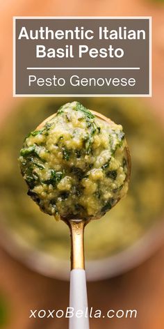 a spoon with pesto sauce on it and the title above it reads authentic italian basil pesto