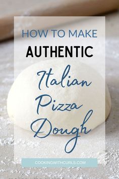 how to make authentic italian pizza dough