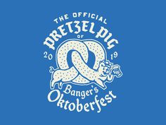 the official pretzel die of danger's oktoberfest