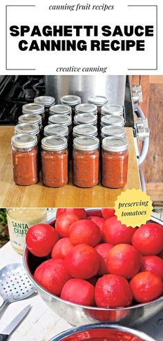 the recipe for spaghetti sauce and canning is shown in two different pictures, one with tomatoes