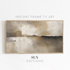 an abstract painting hanging on the wall with text over it that reads instant frame tv art sun editions