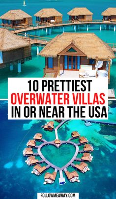 the most beautiful overwater bungalows in the us and what to see