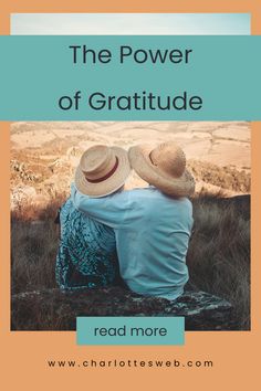 two people sitting on top of a hill with the words, the power of gratitude read more