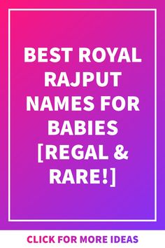 the words best royal rappu names for babies, regal & rares on a purple and pink background