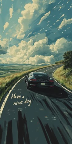 a car is driving down the road with clouds in the sky above it and an advertisement that says have a nice day