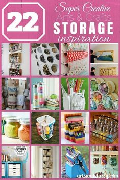 some crafts and crafting items are arranged in this collage with the words 22 super creative arts & crafts storage inspiration