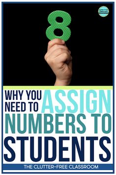 a poster with the words,'why you need to assigned numbers to students '