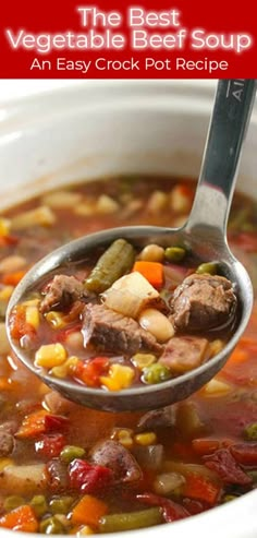 the best vegetable beef soup an easy crock pot recipe