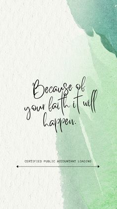 a green and white watercolor background with the words because of your heart it will happen