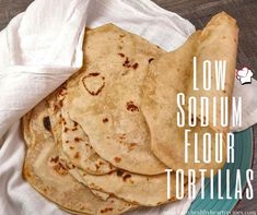 flour tortillas on a plate with the words low scrum flour tortillas