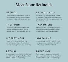 RETINOL. TRETINOIN. ISOTRETINOIN. RETINAL. RETINOIC ACID. TAZAROTENE. ADAPALENE. BAKUCHIOL. Esthetician Tips, Healthy Hair Products, Future Makeup, Pocket Dictionary, Skin Facts, Skin Care Business, Skin Advice, Skin Care Routine Order, Skin Care Guide