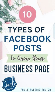 the top ten types of facebook posts to grow your business page