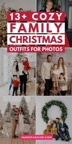 family christmas photos with the words, 13 + cozy family christmas outfits for photos on them