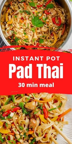 instant pot pad thai noodle salad with chopsticks in it and the title overlay reads instant pot pad thai 30 min meal