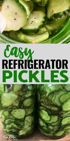 pickled cucumbers in mason jars with text overlay that reads easy refrigerator pickles