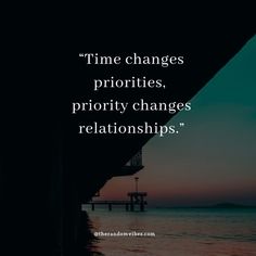 a pier with the quote time changes priorities priority changes