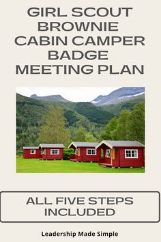 an advertisement for the girl scout cabin camper meeting plan, with red cabins in the background