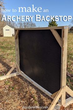 an old wooden frame with the words how to make an archery backstop on it