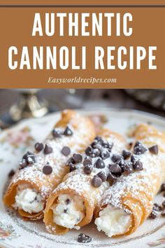 chocolate chip stuffed cannoli recipe on a plate with text overlay that reads, authentic cannoli recipe