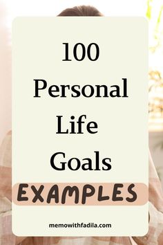 100 personal life goals examples. Personal life goals ideas l Goals for personal life l Personal life goals l Personal life goals example l Personal development l Personal goals in life. Personal Life Goals, Personal Development Goals, Goals For Life, Goals Ideas, Goals In Life, Personal Goals Ideas, Goal Ideas, Life Goals Examples, Personal Goals List