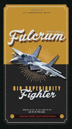 a poster with an airplane and the words, fulcrum air supply fighter on it