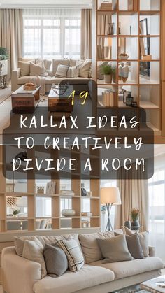 a living room filled with furniture and bookshelves in the middle of it is text overlay that reads 19 kallax ideas to creatively divider