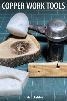 the tools used to make copper work are displayed on a cutting board with text overlay that reads copper work tools