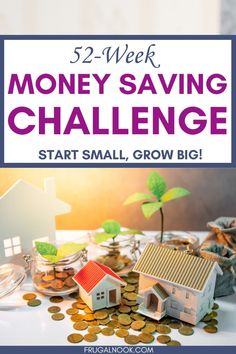 the title for 52 - week money saving challenge is shown with small houses and coins