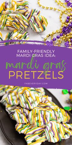 mardi gras pretzels on a plate with the words family - friendly mardi gras idea