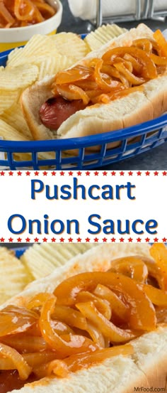 a close up of a hot dog in a bun with onion rings on it, and the words pushcart onion sauce