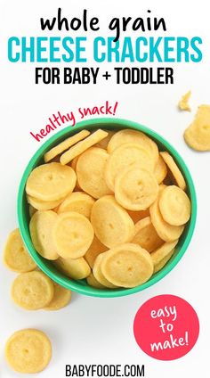 a green bowl filled with crackers on top of a white table next to text that reads, whole grain cheese crackers for baby toddler healthy snack