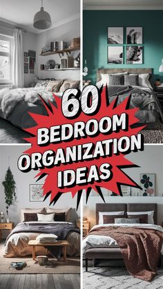 bedroom organization ideas with text overlaying the image and below it is an image of a bed room