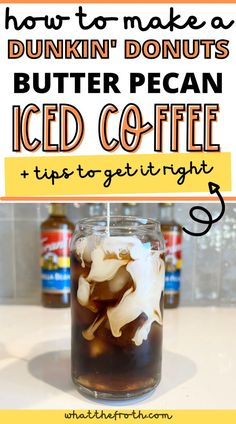 how to make a dunkin'donuts butter pecan iced coffee recipe with tips and instructions