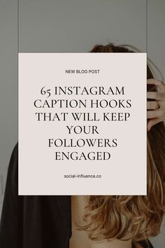 a woman with her head in her hands and the words, 6 instagramm captions that will keep your followers engaged