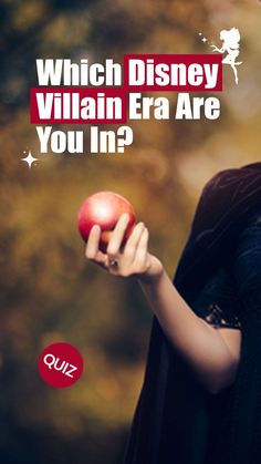 a woman holding an apple with the words which disney villain era are you in?