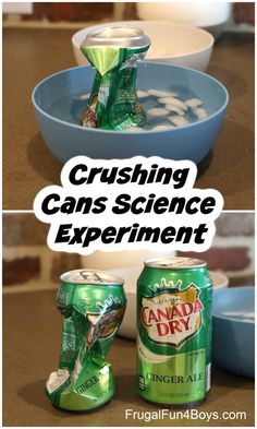 two pictures with the words crushing cans science experiment in front of them and an image of