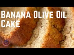 a banana olive oil cake is cut in half and sitting on a plate with the words, bananas olive oil cake