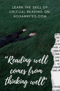 a person laying in the grass with their hand on his head and text that reads reading well comes from thinking well