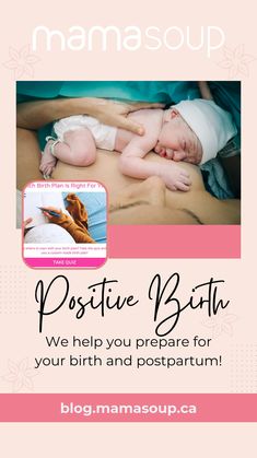 a woman holding a baby in her arms with the words, positive birth we help you prepare for your birth and postpartum