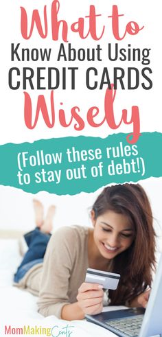 a woman laying on her bed holding a credit card and looking at her laptop with the text, what to know about using credit cards wisely follow these rules to stay out of debt