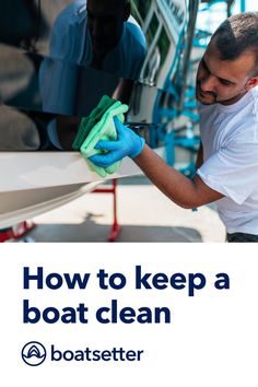 a man cleaning a boat with a blue cloth and green microfibrel glove